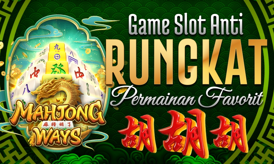 Mahjong Ways 1 di PG Soft Game Slot Anti Rungkat dengan Permainan Favorite