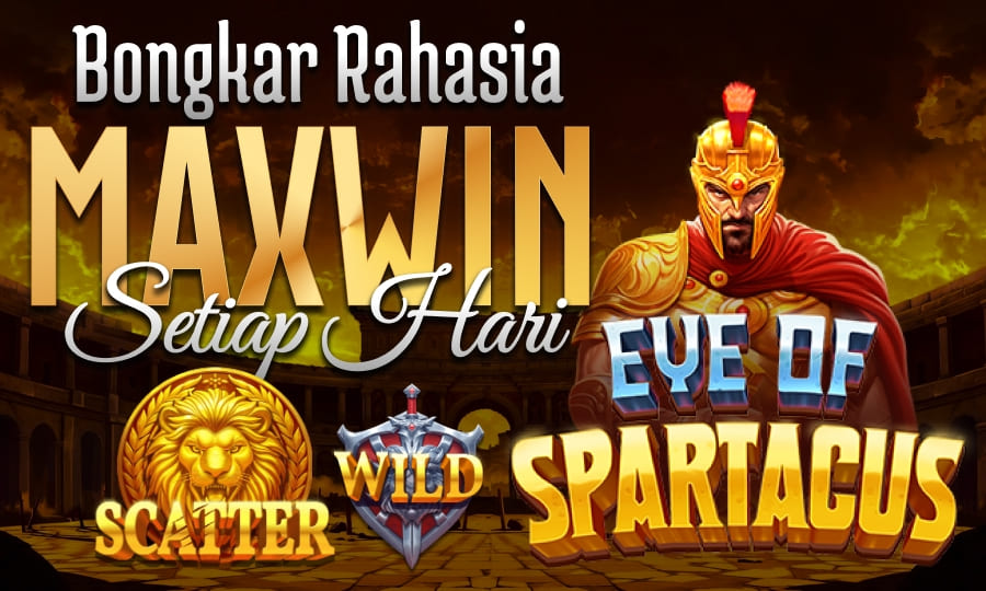 Slot Terbaru Eye Of Spartacus Super Gacor Bongkar Rahasia Slot Maxwin Setiap Hari di Tahun 2025